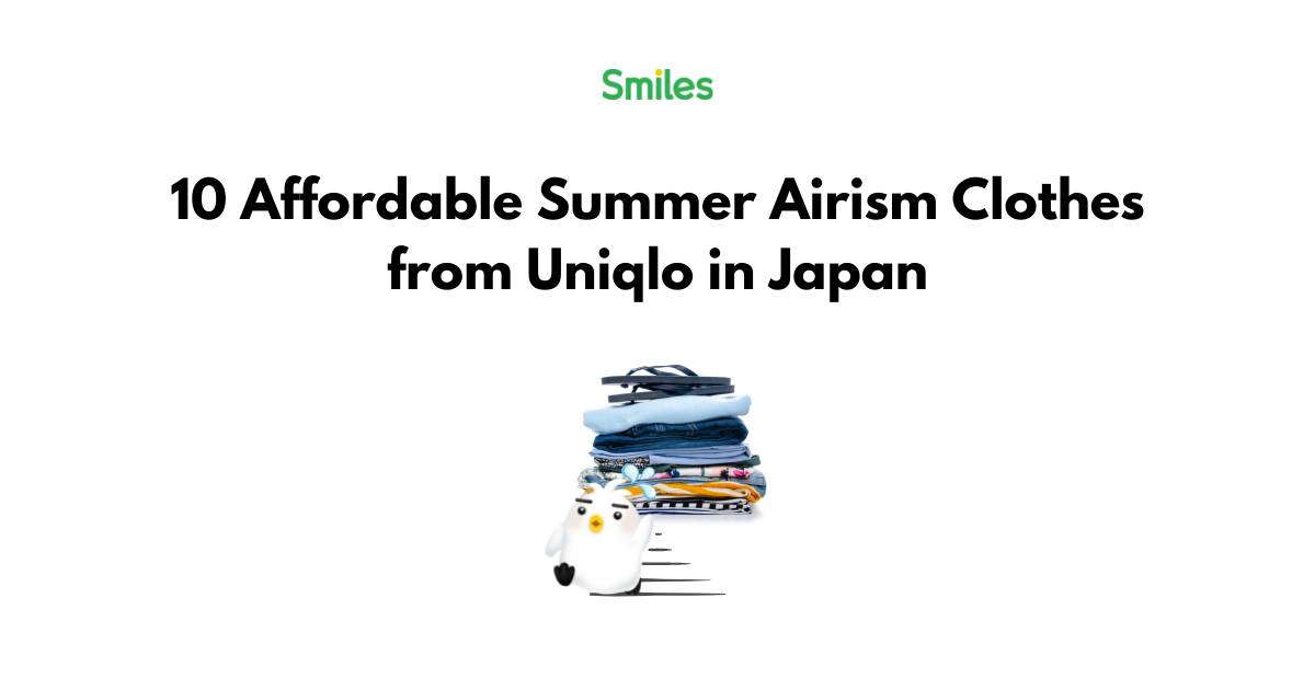 10 Affordable Summer Airism Clothes from Uniqlo in Japan, Smiles Japan